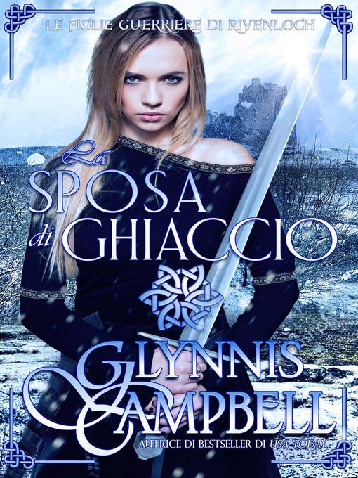 Title details for La sposa di ghiaccio by Glynnis Campbell - Available